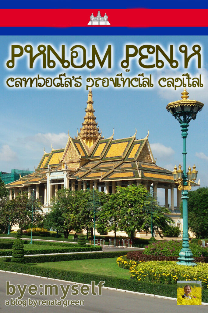 Pinnable Picture for the Post on PHNOM PENH - a guide to Cambodia's provincial capital