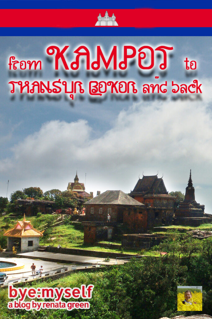 From KAMPOT to THANSUR BOKOR and back