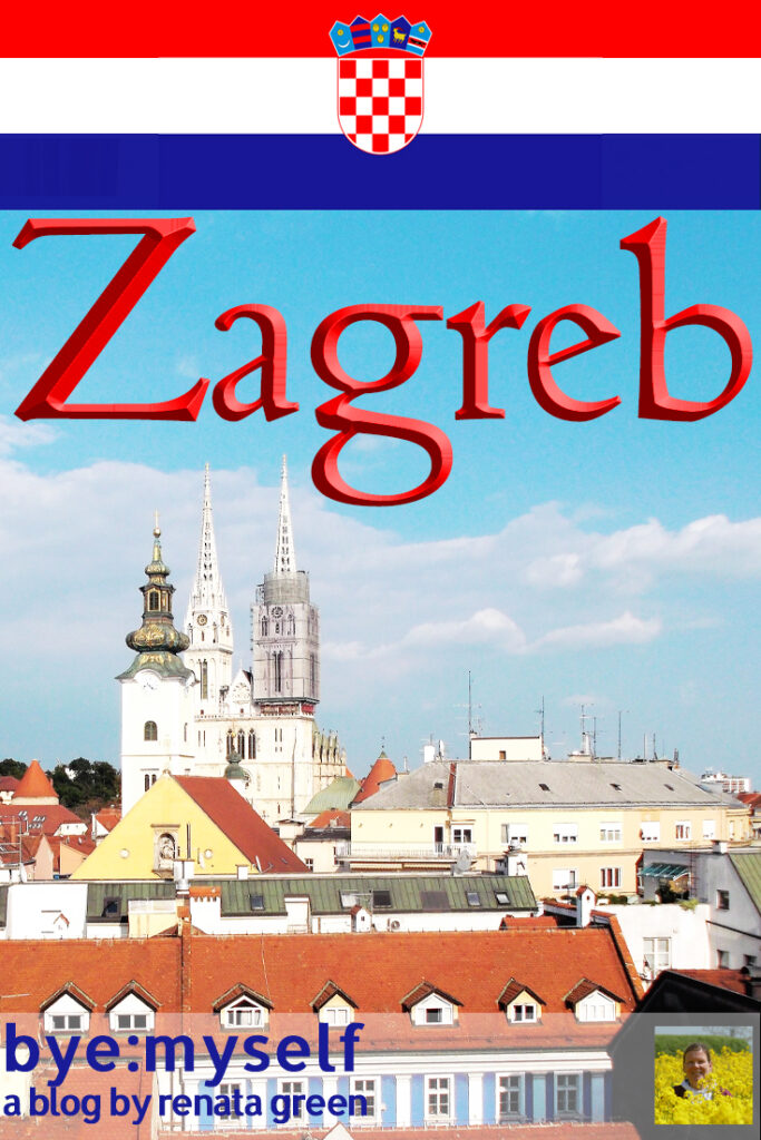 Pinnable Picture for the post on Guide to ZAGREB, Croatia's Capital Off the Tourist Trails