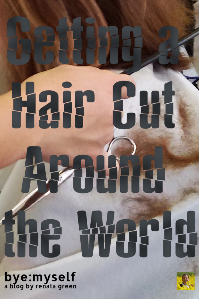 Pinnable Picture for the Post on Getting a Hair Cut Around the World