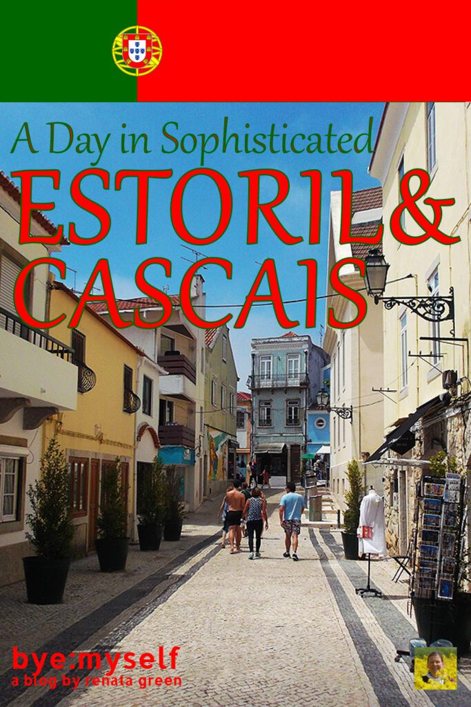 Pinnable Picture for the Post on A Day in Sophisticated ESTORIL and CASCAIS