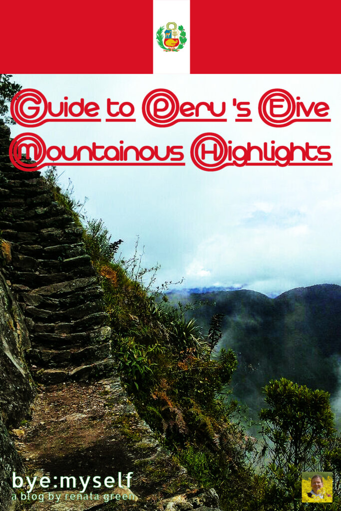 Pinnable Picture on the Post on Guide to Peru 's Five Mountainous Highlights