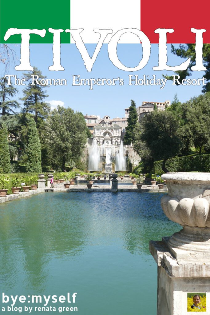 Pinnable Picture for the Post on TIVOLI - Villas, Waters, and Wealth. A Day Trip from Rome