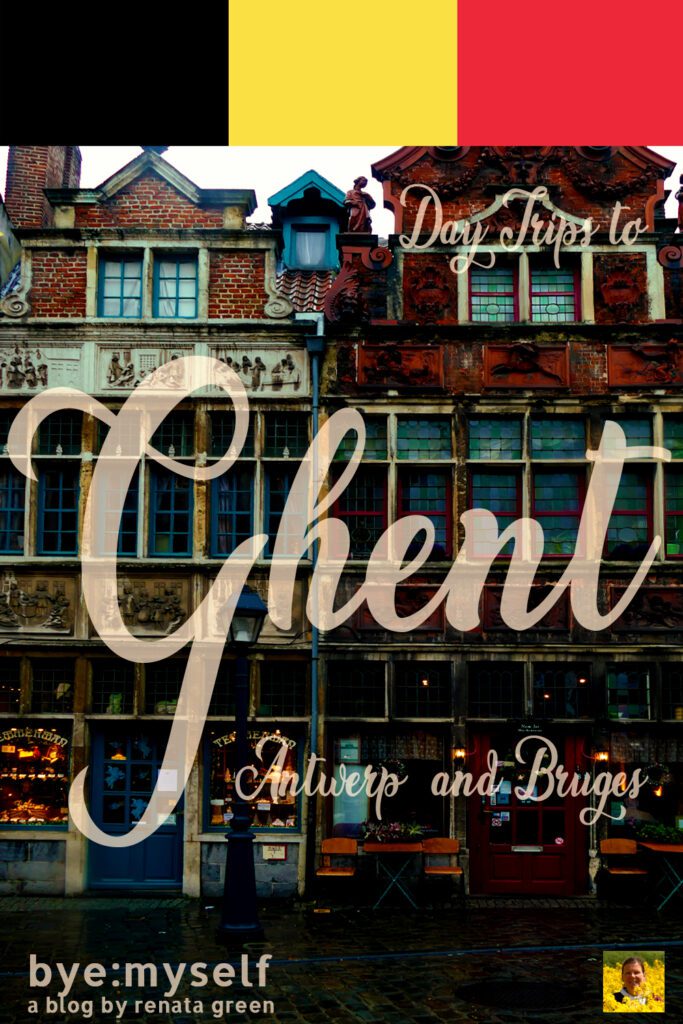 Pinnable Picture for the post on BRUSSELS and Beyond: Day Trips to Antwerp, Bruges, and Ghent