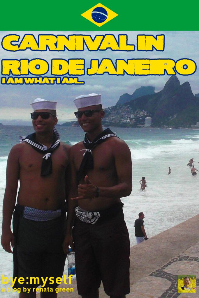 Pinnable Pictures on the Post Carnival in Rio de Janeiro - I am what I am...