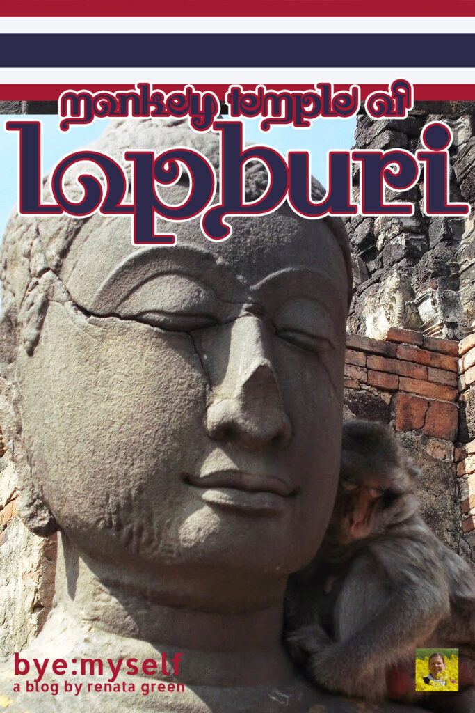 Pinnable Picture for the Post on From the Sunken Kingdom of AYUTTHAYA to the Monkey Temple of LOPBURI