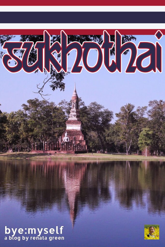 Pinnable Picture for the Post on SUKHOTHAI - 200 temples at your choice