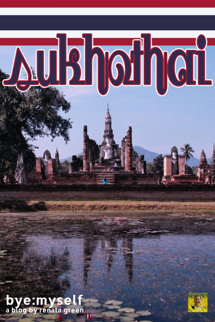 Pinnable Picture for the Post on SUKHOTHAI - 200 temples at your choice