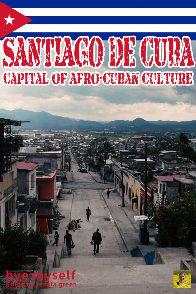 Pinnable Picture for the Post on SANTIAGO - Capital of Afro-Cuban Culture