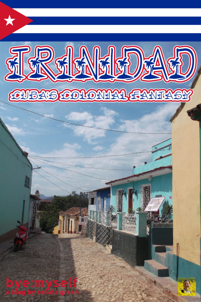 Pinnable Pictures on the Post Guide to TRINIDAD - Cuba's Colonial Fantasy