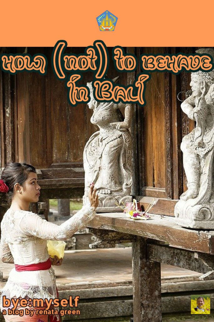 Pinnable Picture on the Post on How (not) to behave in BALI