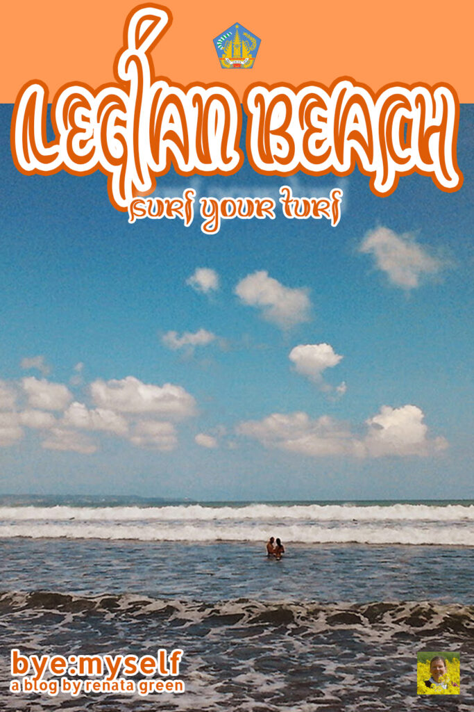 Pinnable Picture on the Post on LEGIAN BEACH - Surf Your Turf