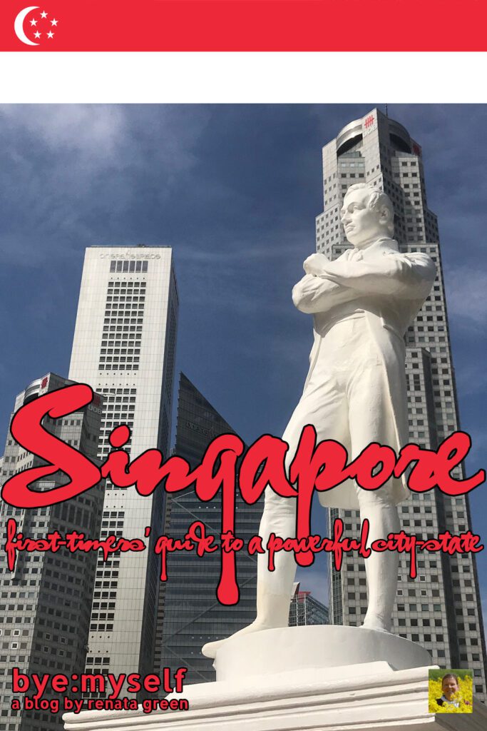 Pinnable Picture on the Post on SINGAPORE - first-timers guide to a powerful city-state