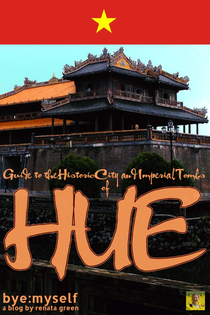 Pinnable Picture for the Post on Guide to the Historic City and Imperial Tombs of HUE