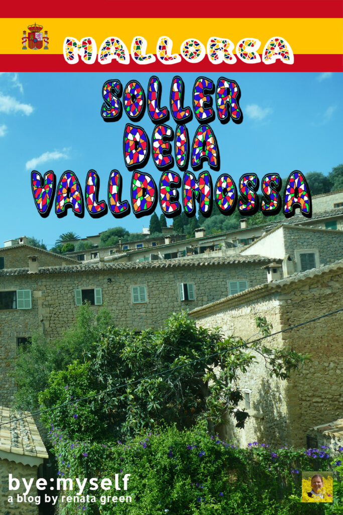 Pinnable Picture for the Post on One Day in SOLLER, DEIA, and VALLDEMOSSA - Famous Places for Famous People