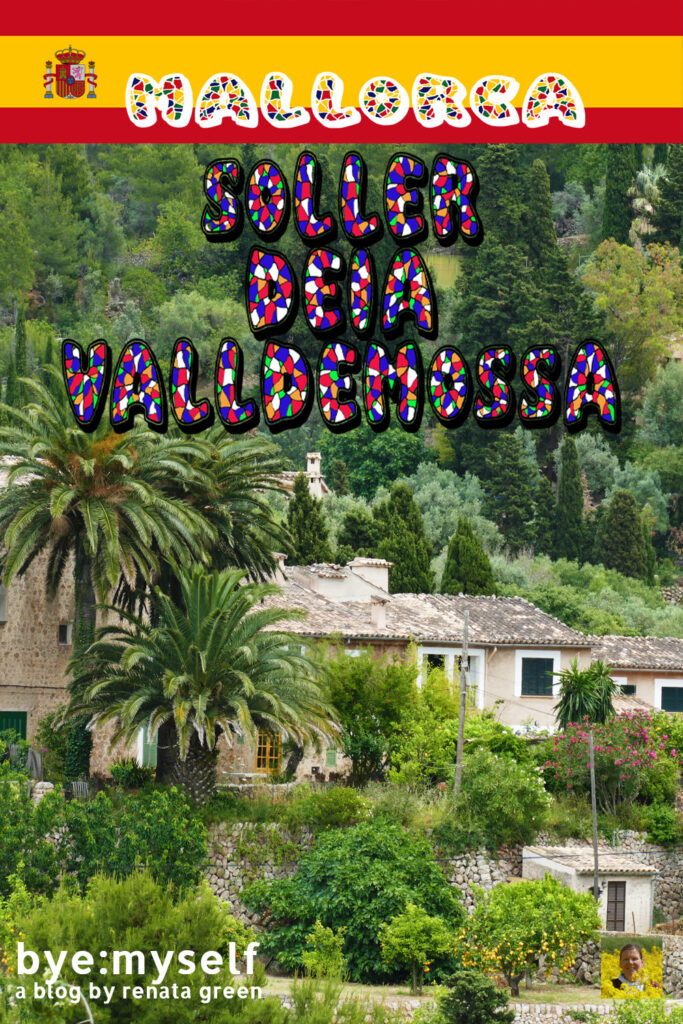 Pinnable Picture for the Post on One Day in SOLLER, DEIA, and VALLDEMOSSA - Famous Places for Famous People