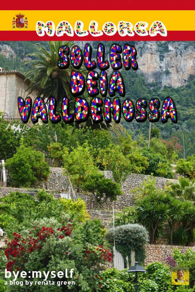 One Day In Soller Deia And Valldemossa Bye Myself