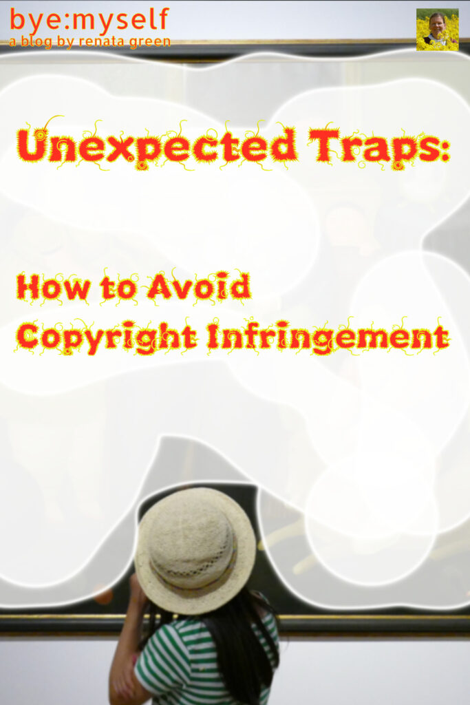 Pinnable Picture for the Post on How to Avoid Copyright Infringement: Unexpected Traps
