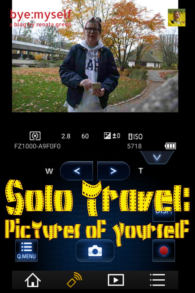 Pinnable Picture for the Post on Solo Travel: Pictures of Yourself - More Than Just Selfies