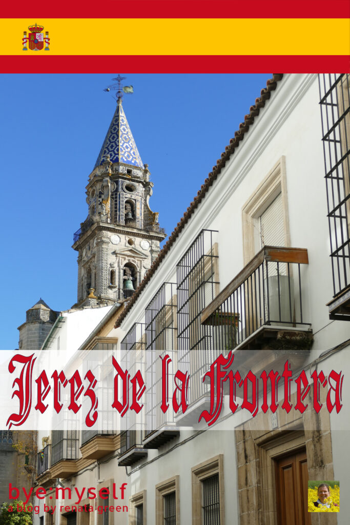 Pinnable Picture on the Post Guide to JEREZ de la FRONTERA - Flamenco, Carthusians, And Sherry Wine
