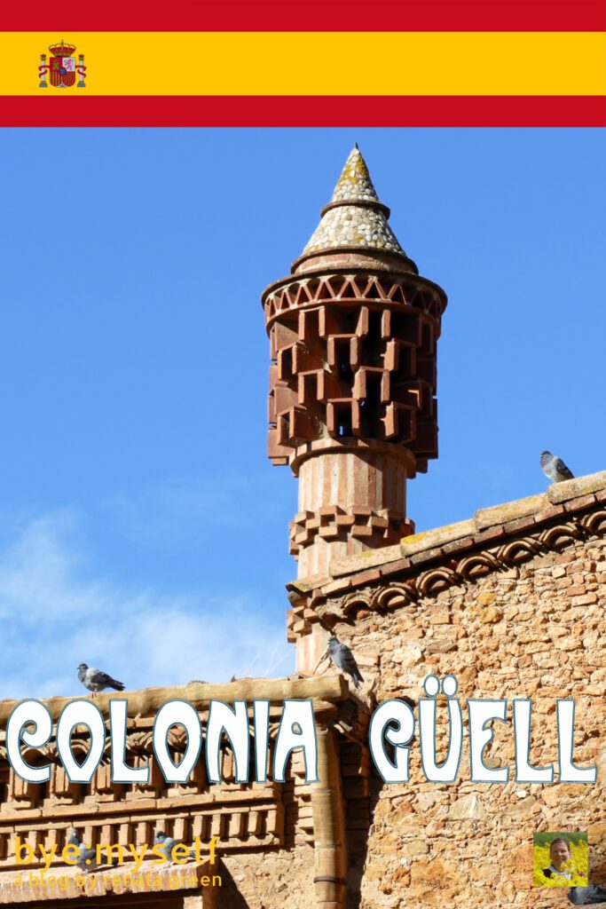 Pinnable Picture for the Post on A Visit to the Colonia Güell - Where Eusebi Güell Created His Universe