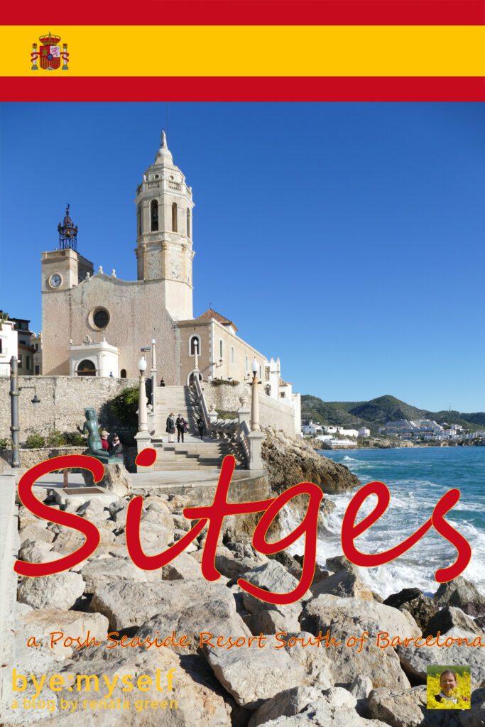 Pinnable Picture on the Post SITGES - a Posh Seaside Resort South of Barcelona