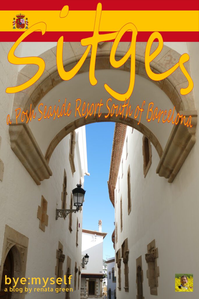 Pinnable Picture on the Post SITGES - a Posh Seaside Resort South of Barcelona