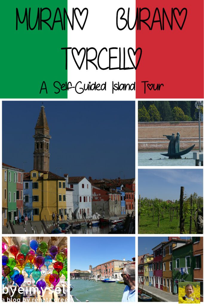 Pinnable Picture for the Post on MURANO - BURANO - TORCELLO: A Self-Guided Island Tour