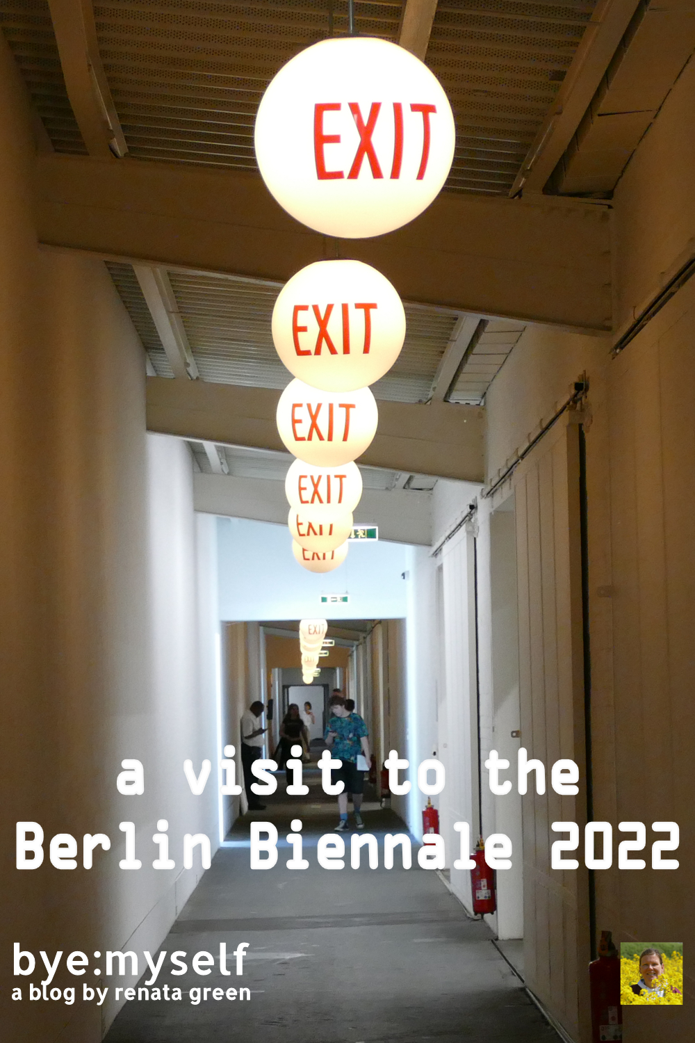 Pinnable Picture for the Post on A Visit to the Berlin Biennale 2022