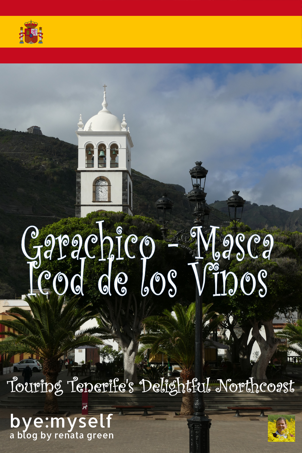 Pinnable Picture on the Post GARACHICO - ICOD DE LOS VINOS - MASCA - Touring Tenerife's Delightful Northcoast