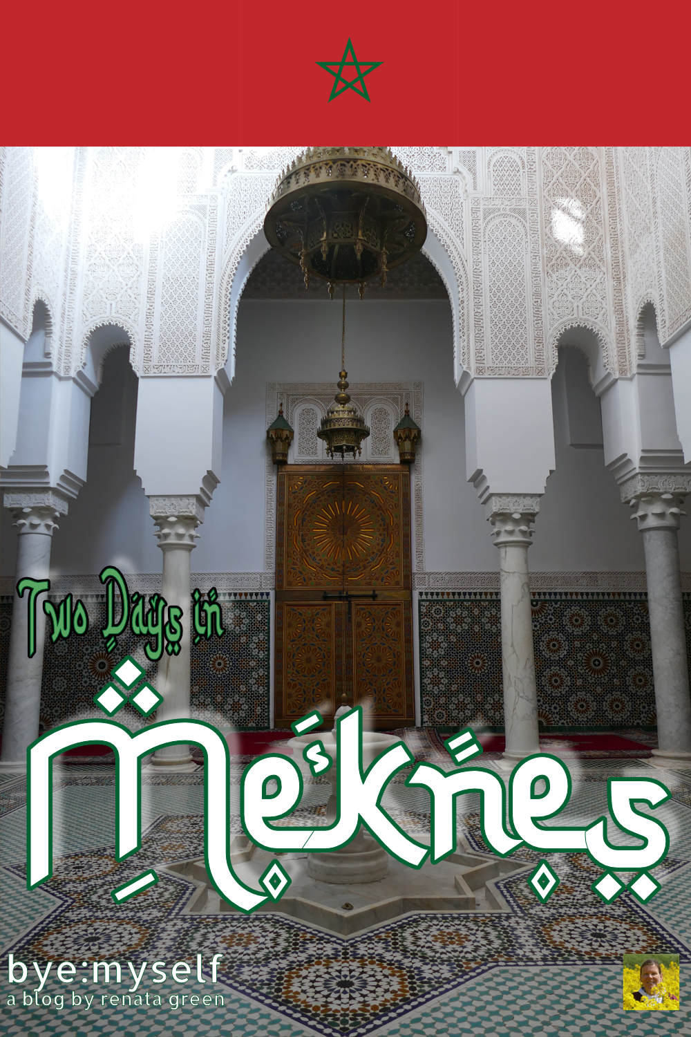 Pinnable Picture for the Post on Two Days in MEKNES - the underrated Versailles of Morocco