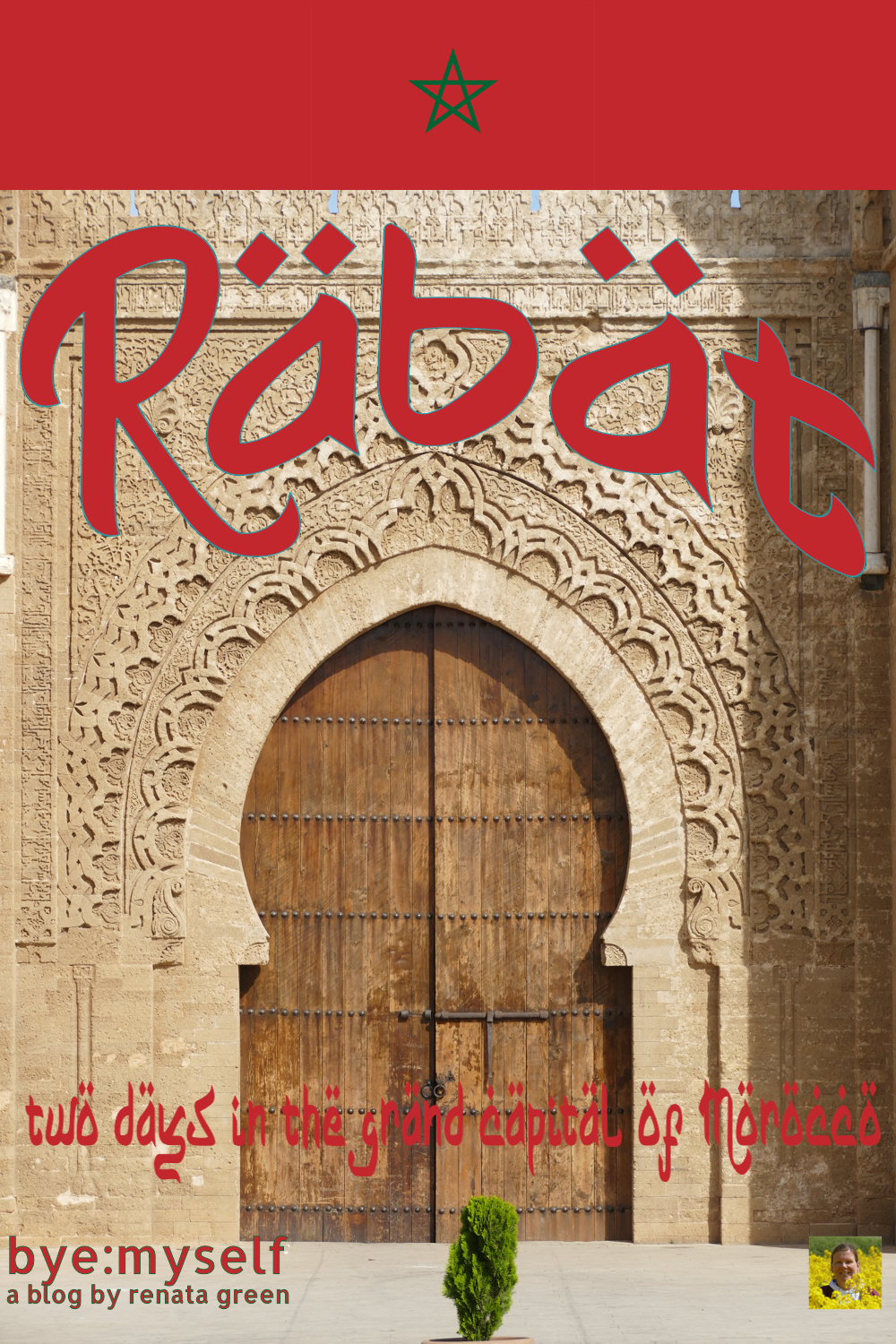 Pinnable Picture for the Post on RABAT - two days in the grand capital of Morocco