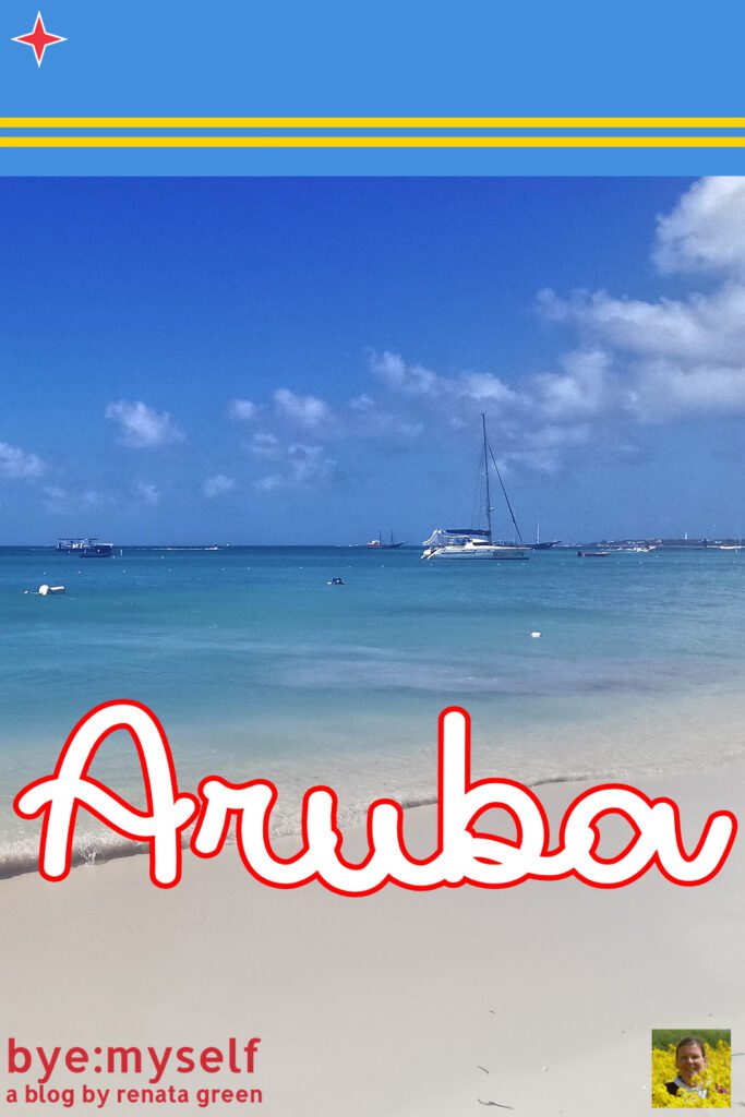 Pinnable Picture on the Post on What Not to Miss in ARUBA, the Caribbean A-Lister