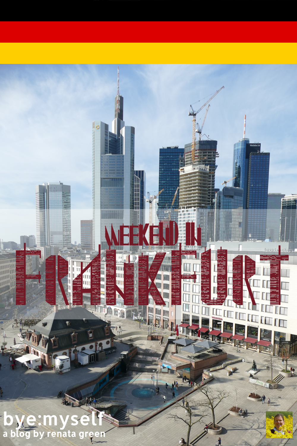 Pinnabel Picture for the Post Weekend in FRANKFURT - 7 Best Things To Do