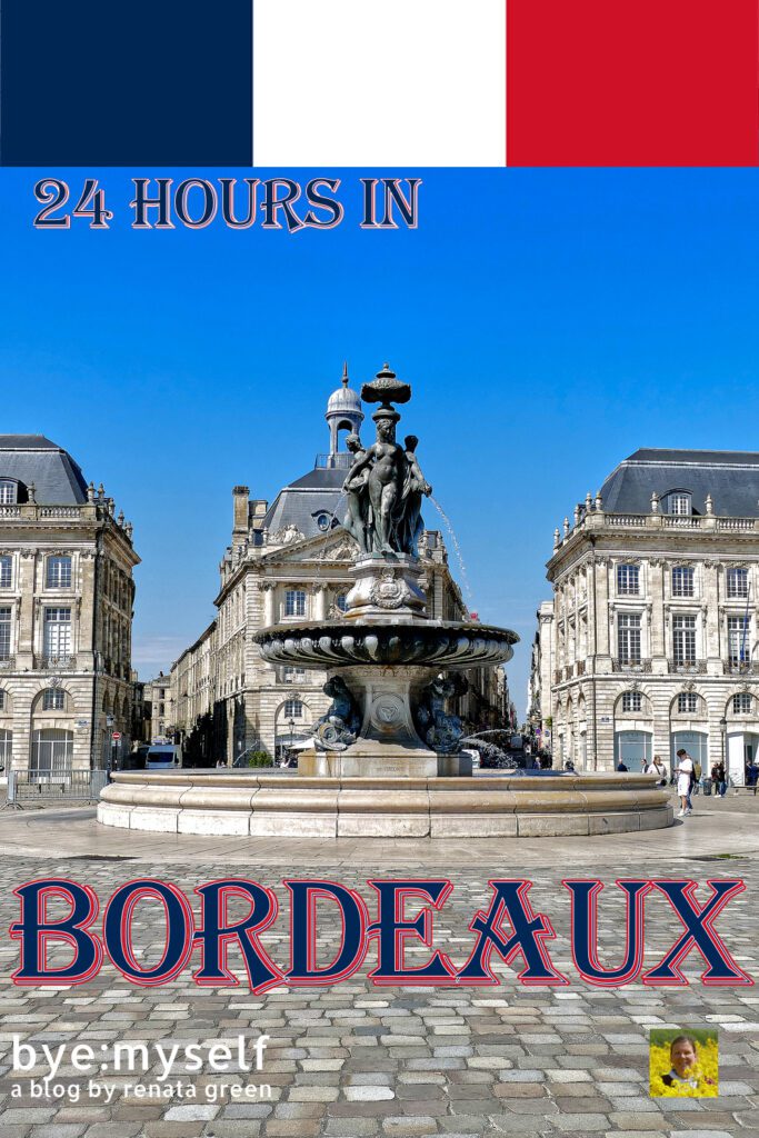 A perfect itinerary for up to 24 hours in Bordeaux, the proverbial Pearl of the Southwest of France. Bienvenue to a day full of pleasure! #24hours #stopover #layover #daytrip #bordeaux #france #citytrip #citybreak #byemyself