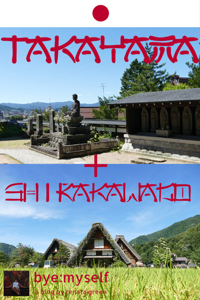 Pinnable Picture for the Post on TAKAYAMA - a travel back in time; and a side trip to SHIRAKAWAGO